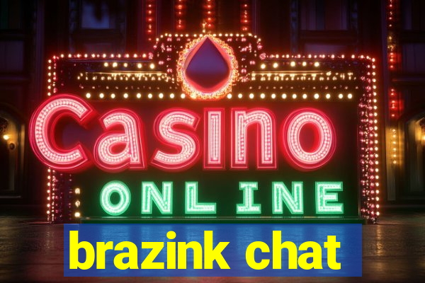 brazink chat